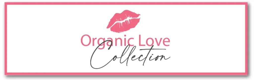 Organic Love Collection